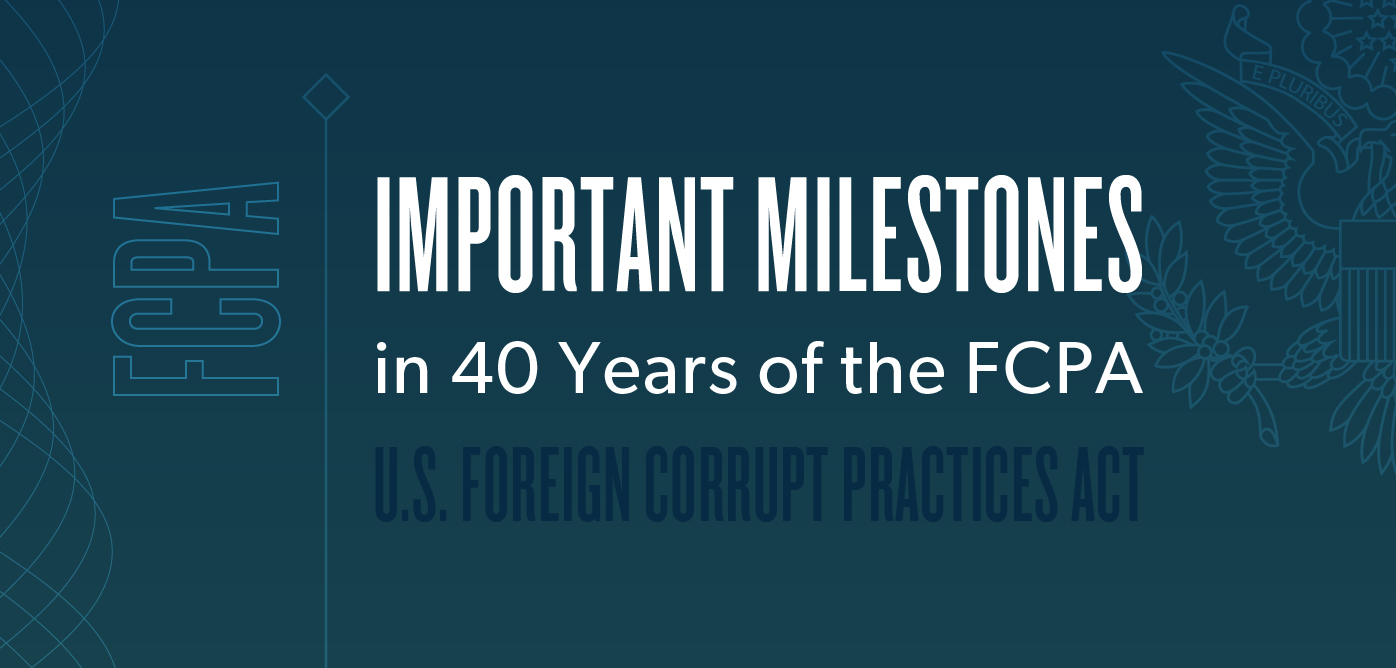 The Important Milestones in 40 year of the FCPA