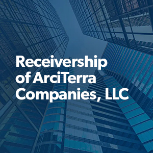 Receivership of ArciTerra Companies, LLC