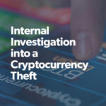 Internal Investigation into a Cryptocurrency Theft